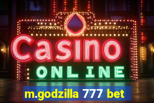 m.godzilla 777 bet